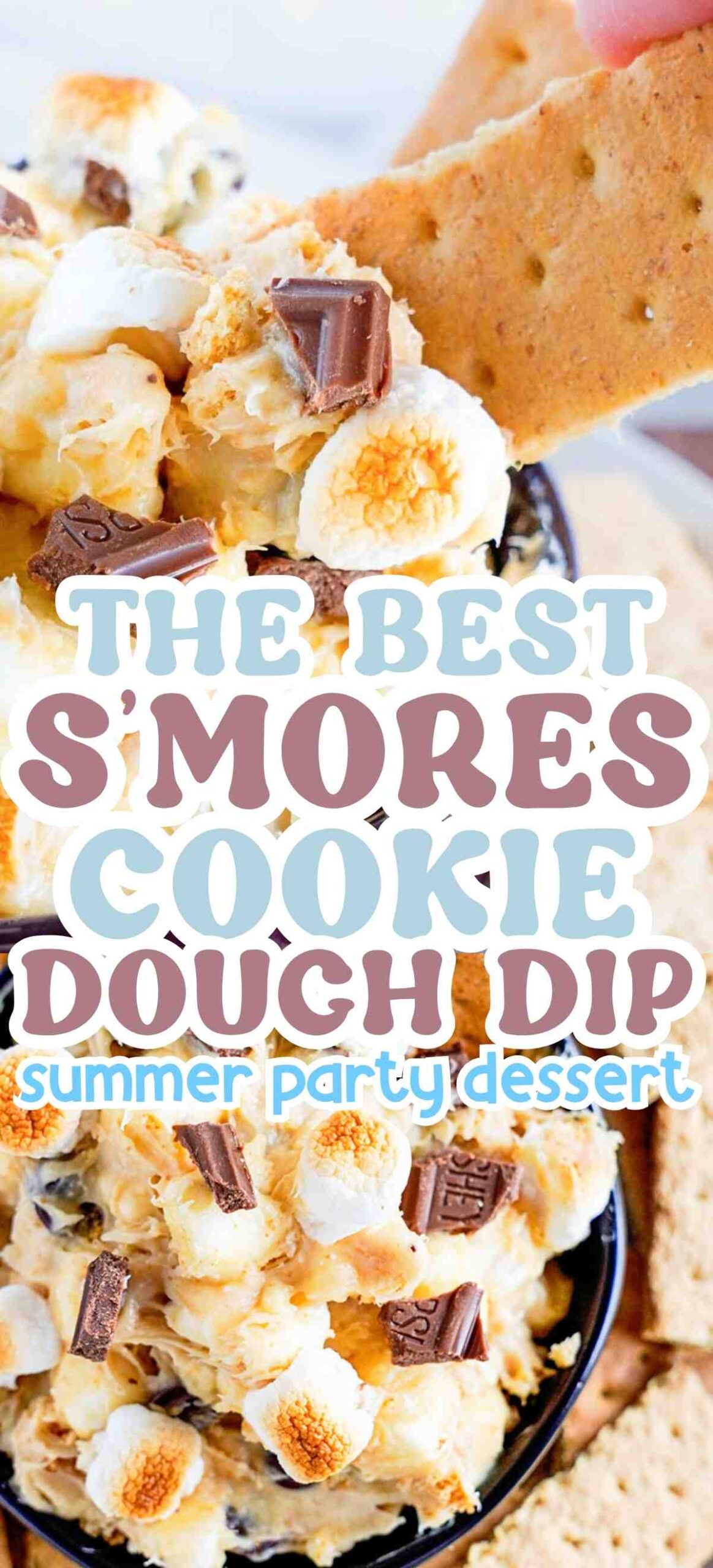 Best S&rsquo;mores Cookie Dough Dip for Summer Parties