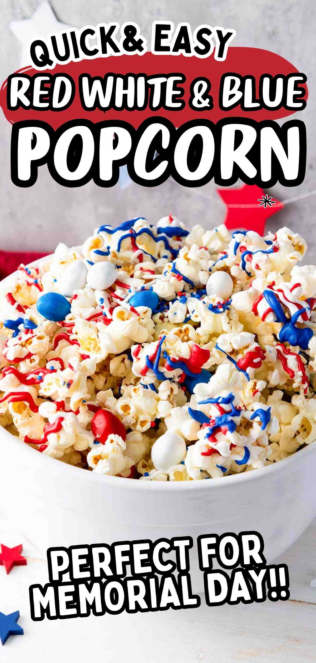 Red White and Blue Popcorn for Memorial Day &ndash; Easy Sweet & Salty Party Snack