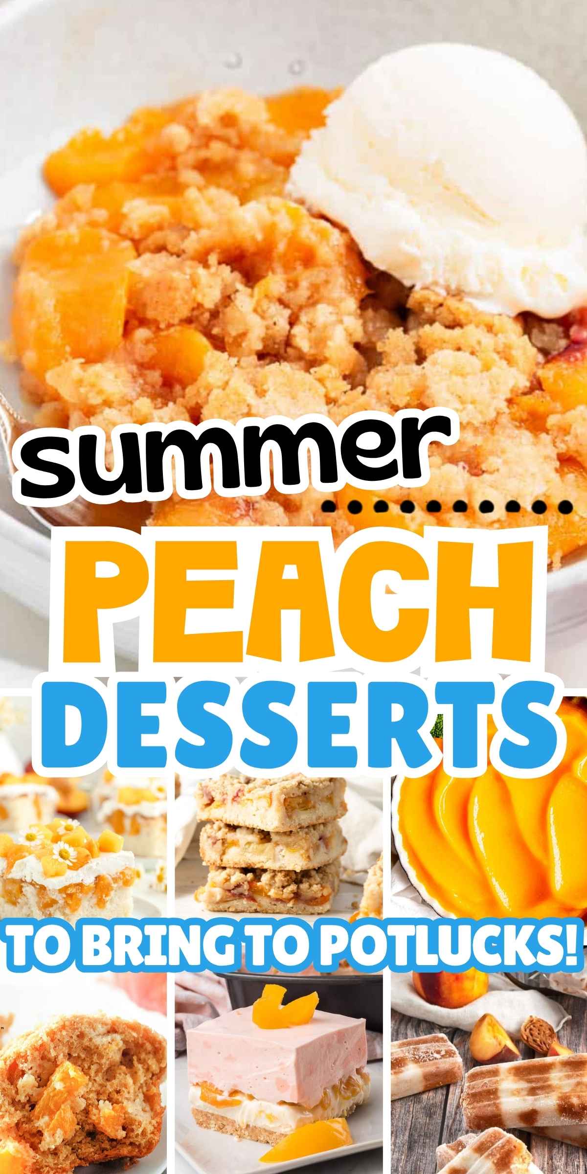 summer peach desserts to bring to potlucks